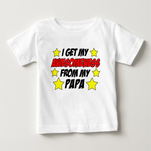 Awesomeness From Papa Baby T-Shirt (Front)