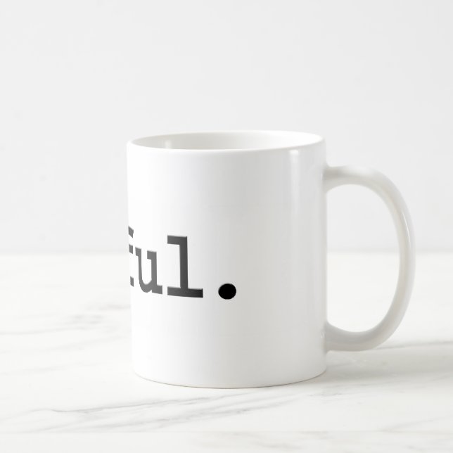 awful. coffee mug (Right)