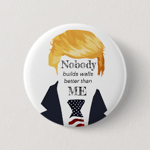 Awful Trump Quotes - Building Walls 6 Cm Round Badge