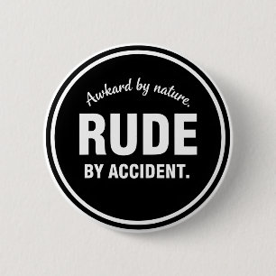 Awkward by Nature Rude by Accident Funny Introvert 6 Cm Round Badge
