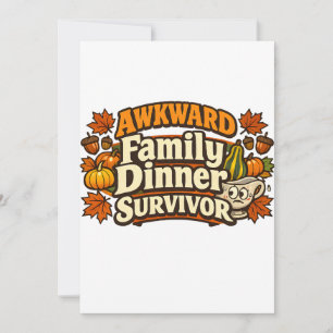 Awkward Family Dinner Survivor Thanksgiving  Thank You Card