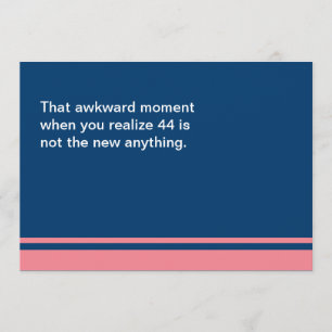 Awkward Moment Birthday Card - Any Year 40s