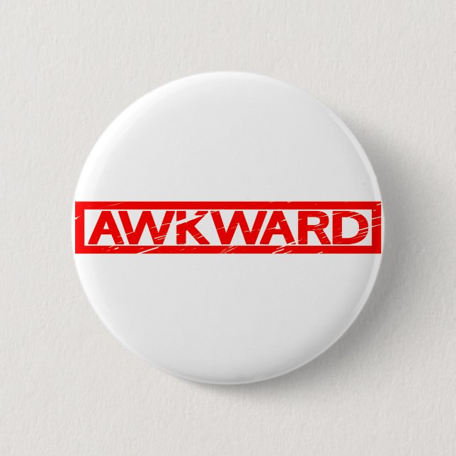 Awkward Stamp 6 Cm Round Badge (Front)