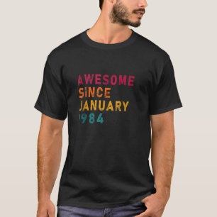 Awsome Since January 1984 40th Vintage Birthday 40 T-Shirt