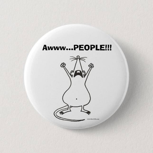 Awww...PEOPLE!!! Rat Button (Front)