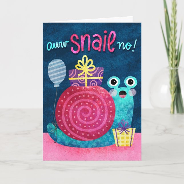 Awww Snail No Belated Forgot Birthday Card (Front)