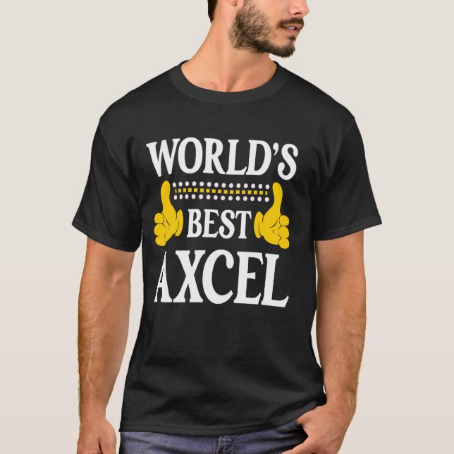 Axcel Personal Name Funny First Name World's Best  T-Shirt (Front)
