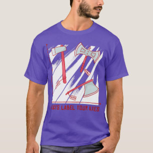 Axe lettering 3 T-Shirt