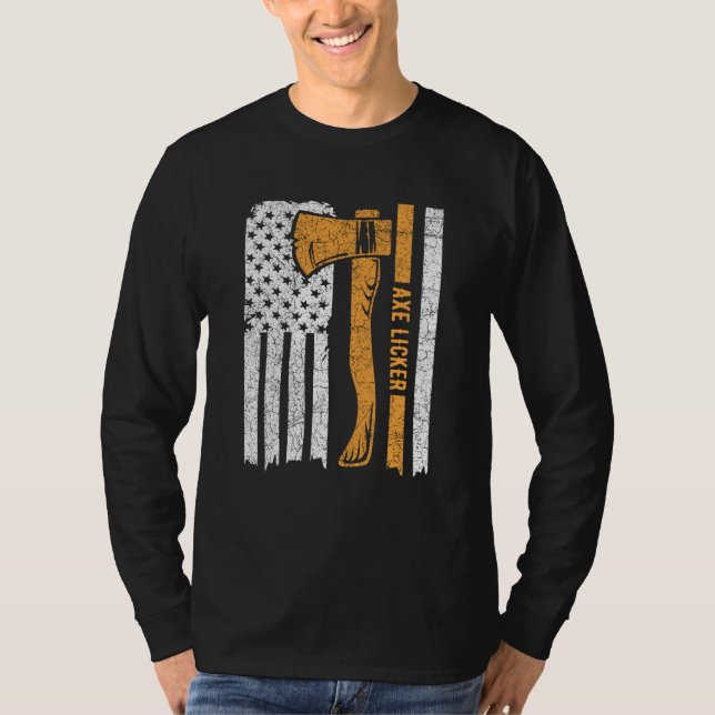Axe Licker Quote for an Axe throwing champion T-Shirt (Front)