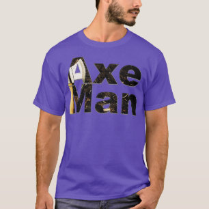 Axe Man 1 T-Shirt