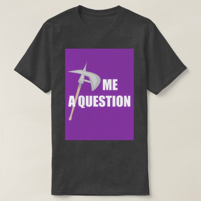 Axe me a Question 2 Purple T-Shirt (Design Front)