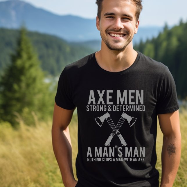 AXE Men Strong and Determined T-Shirt (Creator Uploaded)