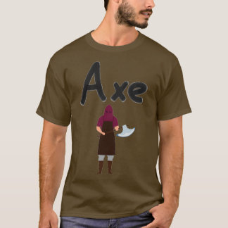 Axe ThrowinAxe Throwing Sayingg Saying Classic TSh T-Shirt
