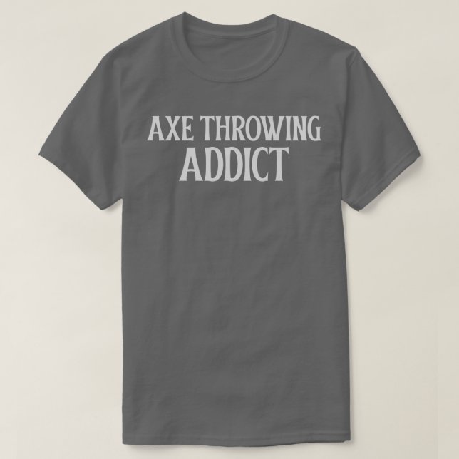 Axe Throwing Addict Classic TShirt (Design Front)