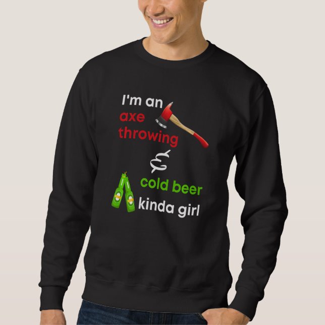 Axe Throwing And Cold Beer For Women Axe Throwers Sweatshirt (Front)