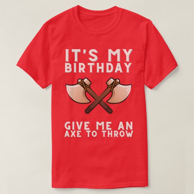 Axe Throwing And Sharp Object Target Games 12 T-Shirt (Design Front)