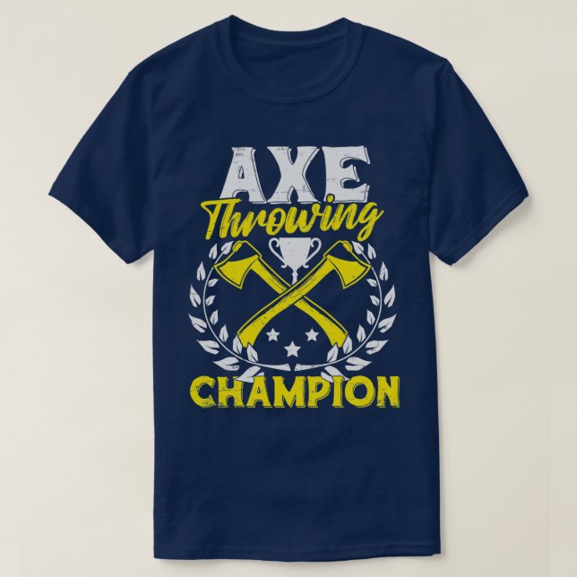 Axe Throwing Axe Throwing Champion T-Shirt (Design Front)