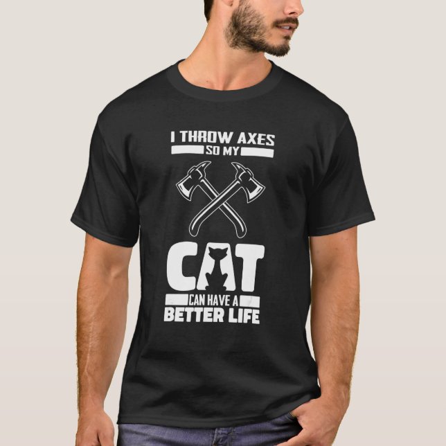 Axe Throwing Cat Woodsman Lumberjack Axe Thrower T-Shirt (Front)