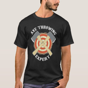 Axe Throwing Expert T-Shirt