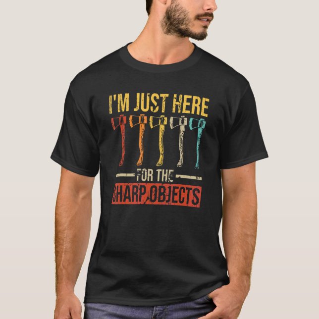 Axe Throwing For An Axe Throwing Friend T-Shirt (Front)
