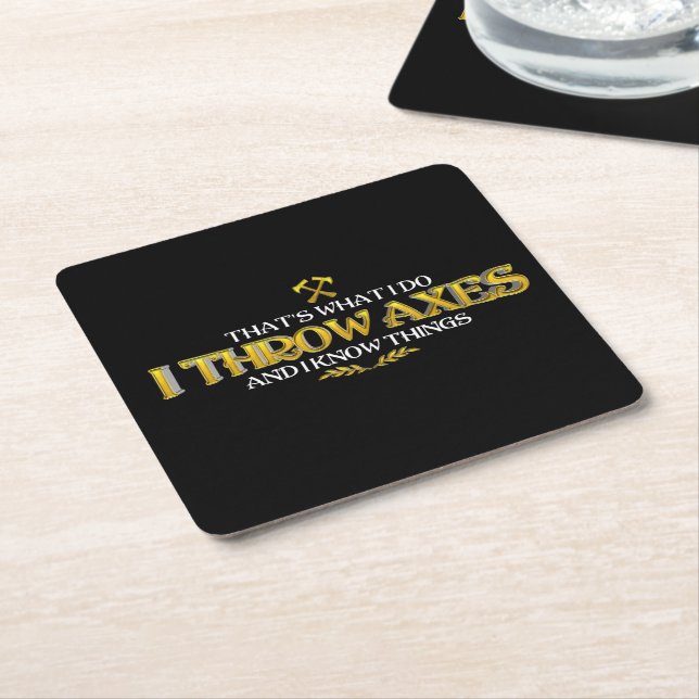 Axe Throwing - I Throw Axes & I Know Things Funny  Square Paper Coaster (Angled)