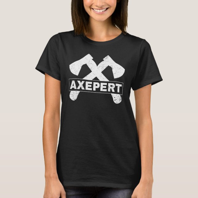 Axe Throwing Lumberjack Hatchet Expert T-Shirt (Front)