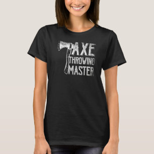 Axe Throwing Master Hatchet Thrower Lumberjack T-Shirt