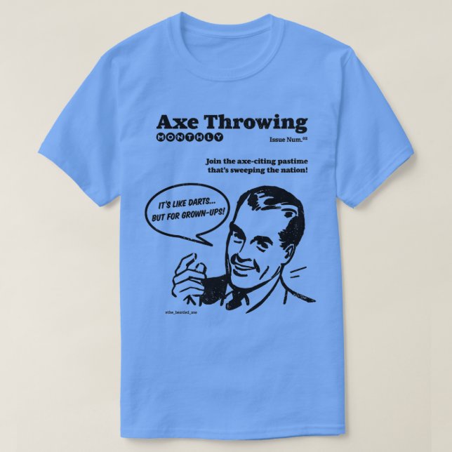 Axe Throwing Monthly Issue 1 T-Shirt (Design Front)