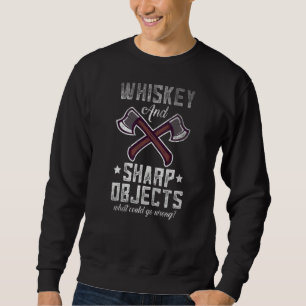 Axe Throwing Targets Hatchet Quote Sweatshirt