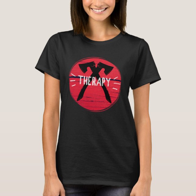 Axe Throwing Therapy Graphic T-Shirt (Front)