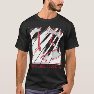 axeletteringtdesign T-Shirt
