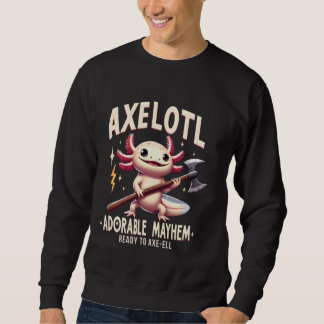 Axelotl, Adorable Mayhem Funny Axolotl Animals Cos Sweatshirt
