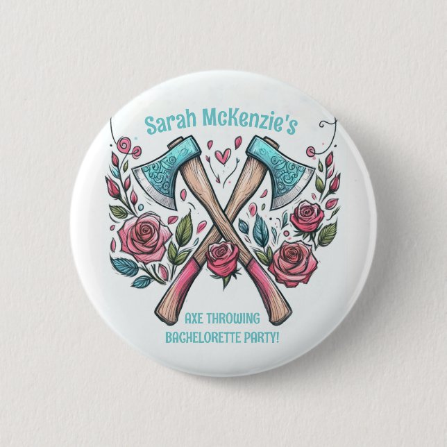 Axes & Roses - Axe Throwing Bachelorette Party 6 Cm Round Badge (Front)