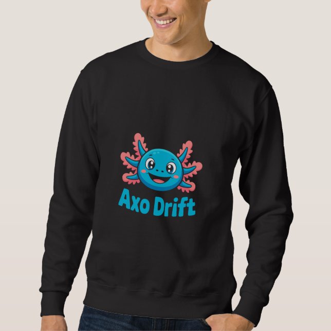 AXO Drift Cute Blue Axolotl Kawaii Cartoon Charact Sweatshirt (Front)