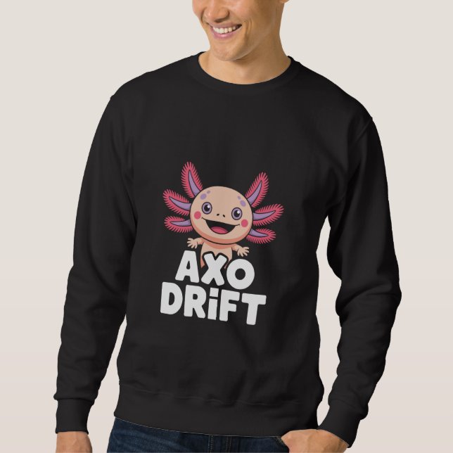 AXO Drift Cute Kawaii Axolotl Cartoon Character Sweatshirt (Front)
