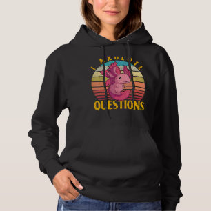 Axolotl Amphibian  Sayings 10 Hoodie