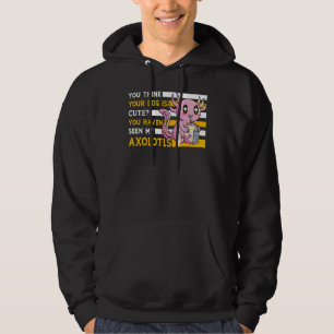 Axolotl Amphibian  Sayings 13 Hoodie