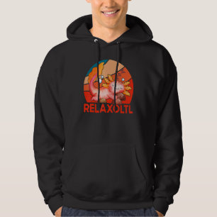 Axolotl Amphibian  Sayings 6 Hoodie