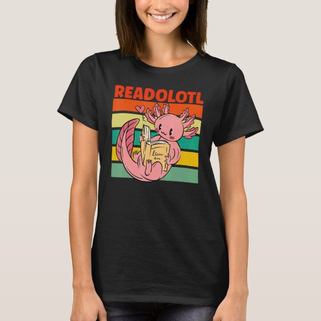 Axolotl Amphibian  Sayings 7 T-Shirt (Front)