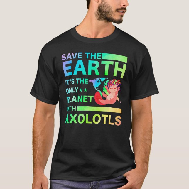 Axolotl Amphibian   Sayings T-Shirt (Front)