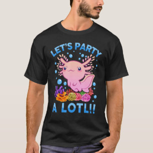 Axolotl Birthday Kids Men Women Cute Axolotl T-Shirt