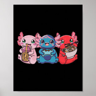 Axolotl Bo Tea Bubble Tea Gaming Gamer Ramen Axolo Poster