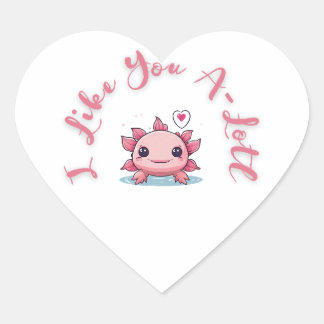 Axolotl Cute White I Like You A-lotl Heart Sticker