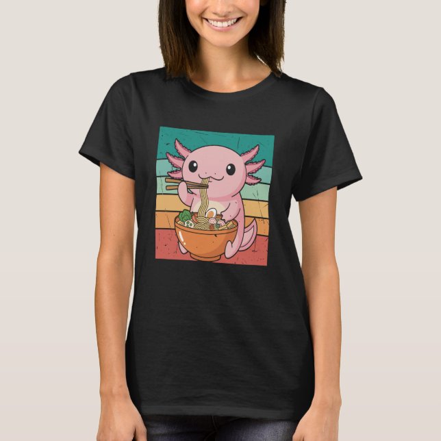 Axolotl Eating Japanese Ramen Noodles Lovers Women T-Shirt (Front)