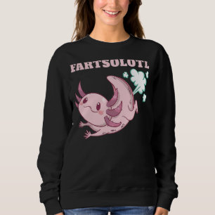 Axolotl Fart Fartalotl Mexican Fish Animals Axolot Sweatshirt