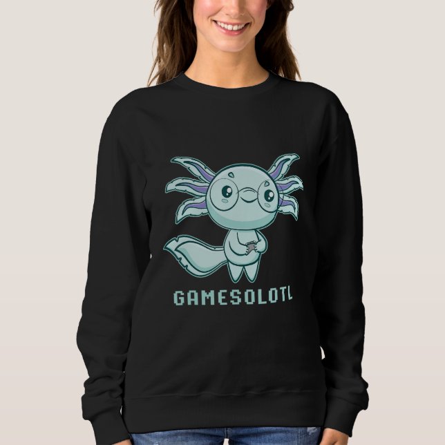 Axolotl Fish Playing Video Games Lizard Gamesolotl Sweatshirt (Front)