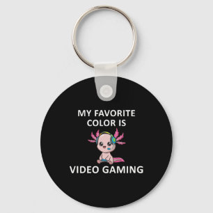 Axolotl Funny Gamer Quote My Favorite Color Is Vid Key Ring