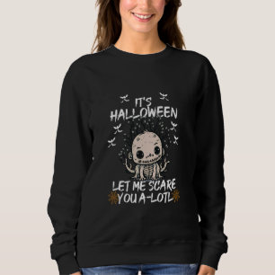 Axolotl Halloween Season Spooky Axolotl Lover Tric Sweatshirt