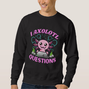 Axolotl I Axolotl Questions Vintage Sweatshirt