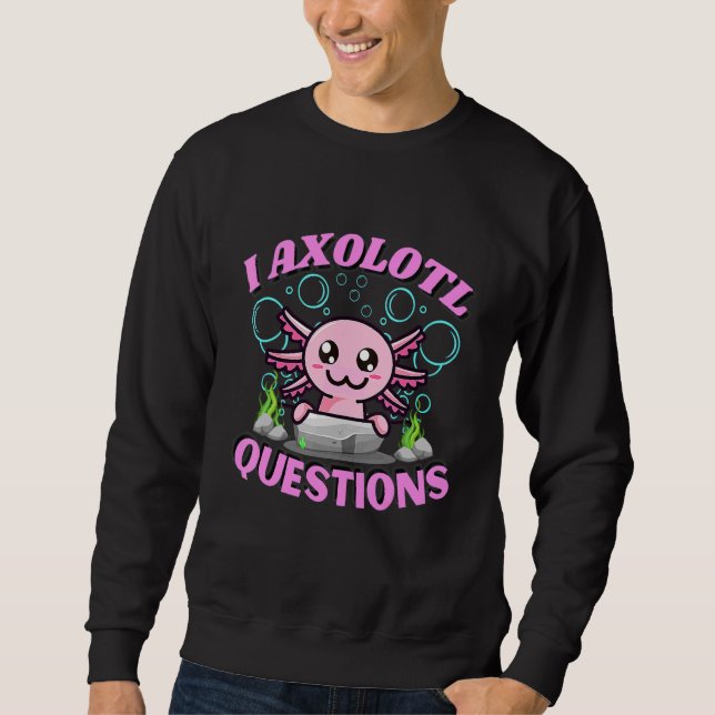 Axolotl I Axolotl Questions Vintage Sweatshirt (Front)